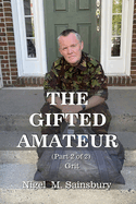 The Gifted Amateur (Part 2 of 2): Grit