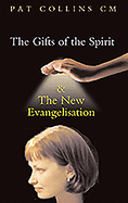 The Gifts of the Spirit and the New Evangelisation