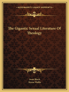 The Gigantic Sexual Literature Of Theology