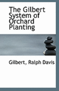 The Gilbert System of Orchard Planting