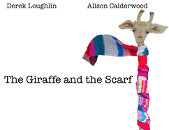 The Giraffe and the Scarf