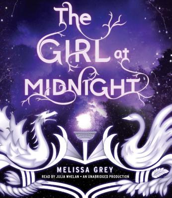 The Girl at Midnight - Grey, Melissa, and Whelan, Julia (Read by)