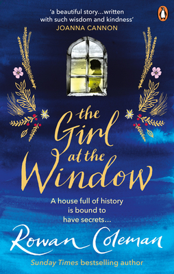 The Girl at the Window: A beautiful story of love, hope and family secrets to read this summer - Coleman, Rowan