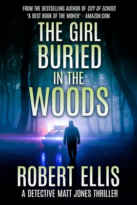 The Girl Buried in the Woods - Ellis, Robert