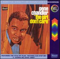 The Girl Don't Care - Gene Chandler