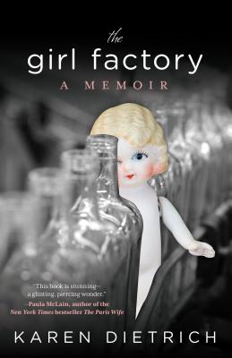 The Girl Factory - Dietrich, Karen