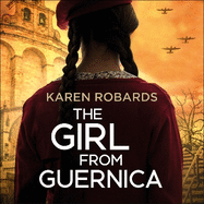 The Girl from Guernica: a gripping WWII historical fiction thriller that will take your breath away for 2022