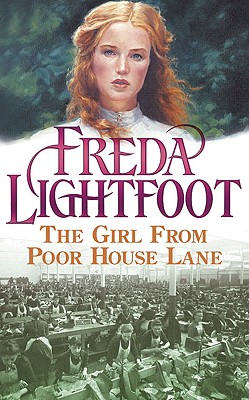 The Girl from Poor House Lane - Lightfoot, Freda