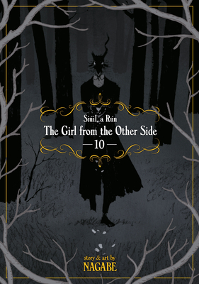 The Girl from the Other Side: Siil, a Rn Vol. 10 - Nagabe