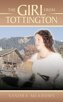 The Girl from Tottington - Meadows, Sandra