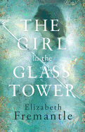 The Girl in the Glass Tower