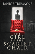 The Girl in the Scarlet Chair: A Supernatural Ghost Story with Paranormal Elements (Haunting Clarisse - Book 1)