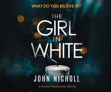 The Girl in White: a chilling psychological thriller