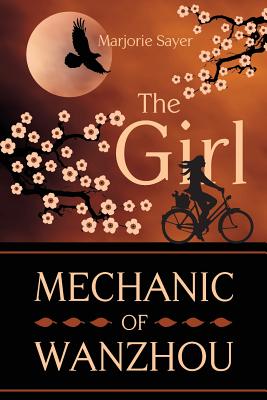 The Girl Mechanic Of Wanzhou - Sayer, Marjorie