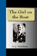 The Girl on the Boat - Wodehouse, P G