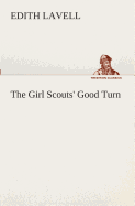 The Girl Scouts' Good Turn