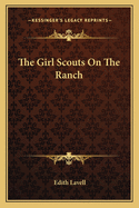 The Girl Scouts On The Ranch