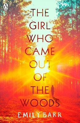 The Girl Who Came Out of the Woods - Barr, Emily