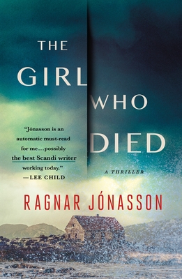 The Girl Who Died: A Thriller - Jonasson, Ragnar