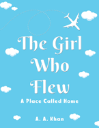 The Girl Who Flew: A Place Called Home