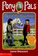 The Girl Who Hated Ponies - Betancourt, Jeanne