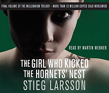 The Girl Who Kicked the Hornets' Nest: The third unputdownable novel in the Dragon Tattoo series - 100 million copies sold worldwide