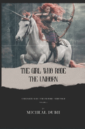 The Girl who Rode the Unihorn