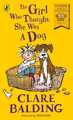 The Girl Who Thought She Was a Dog: World Book Day 2018 - Balding, Clare
