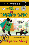 The Girl with the Dachshund Tattoo: A Pampered Pets Mystery