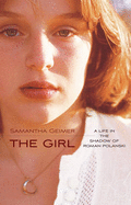 The Girl - Geimer, Samantha