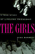 The Girls: A True Story of Lifelong Friendship