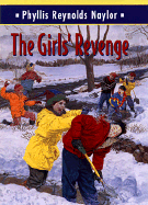 The Girls' Revenge - Naylor, Phyllis Reynolds