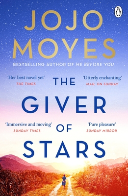 The Giver of Stars: The spellbinding love story from the author of the global phenomenon Me Before You - Moyes, Jojo