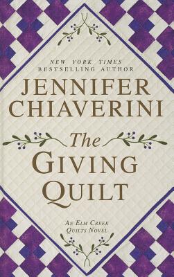 The Giving Quilt - Chiaverini, Jennifer