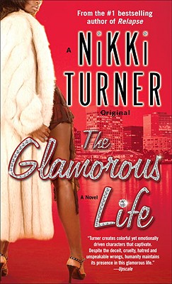 The Glamorous Life - Turner, Nikki