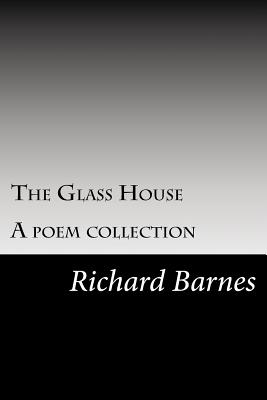 The Glass House - Barnes, Richard