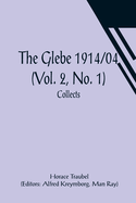 The Glebe 1914/04 (Vol. 2, No. 1): Collects