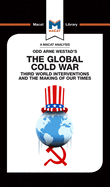 The Global Cold War: Third World Interventions And The Making Of Our Times