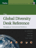 The Global Diversity Desk Reference: Managing an International Workforce - Gardenswartz, Lee, and Rowe, Anita, and Digh, Patricia