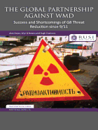 The Global Partnership Against WMD: Success and Shortcomings of G8 Threat Reduction Since 9/11