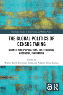 The Global Politics of Census Taking: Quantifying Populations, Institutional Autonomy, Innovation