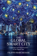 The Global Smart City: Challenges and Opportunities in the Digital Age