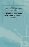 The Globalisation of Chinese Business Firms