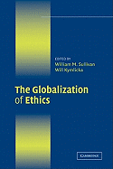 The Globalization of Ethics: Religious and Secular Perspectives
