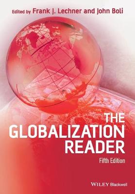 The Globalization Reader - Lechner, Frank J. (Editor), and Boli, John (Editor)