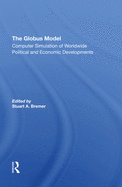 The Globus Model: Computer Simulation Of Worldwide Political And Economic Developments