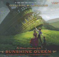 The Glorious Adventures of the Sunshine Queen