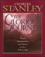 The Glorious Journey - Stanley, Charles F, Dr.