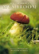 The Glorious Mushroom