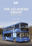 The Go-Ahead Group: The First 25 Years